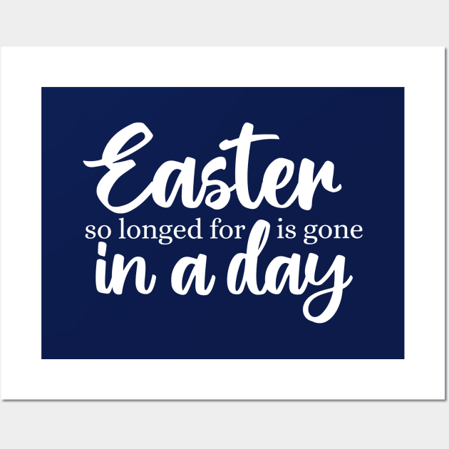 Easter so longed for is gone in a day Wall Art by FlinArt